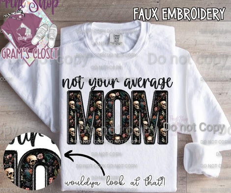 Not Your Average Mom DTF Transfer – Warm Peel Heat Transfer