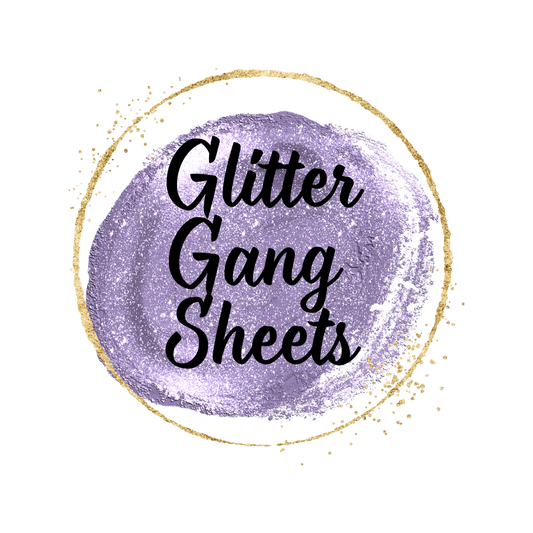 Glitter DTF Gang Sheets Custom