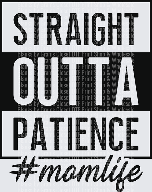 Straight Outta Patience Mom Life Hashtag Design